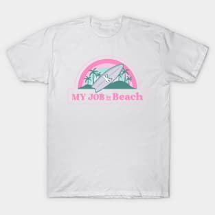 My job is Beach Ken Barbie T-Shirt